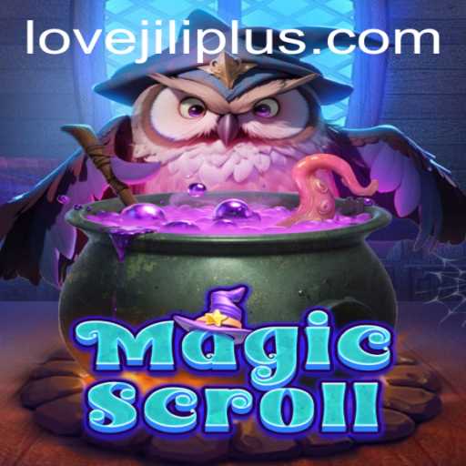 Unveiling the Enchantment of MagicScroll: A Journey Through the Mystical World of LOVEJILI
