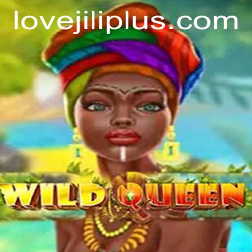 Discover the Thrilling Adventure of WildQueen: The Love for LOVEJILI